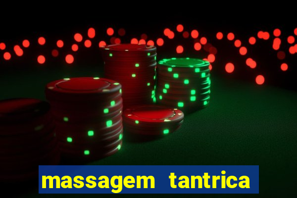 massagem tantrica em porto alegre